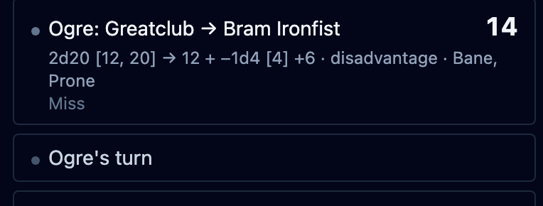 One log entry: the Ogre’s Greatclub swing at Bram — two d20s at disadvantage with the 20 wasted, the kept 12 losing the Bane d4, a miss against AC 18.