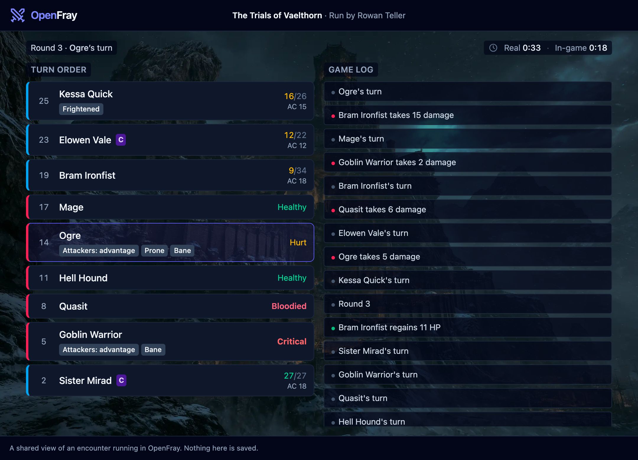 The shared player view of the same fight: the party listed with exact hit points, the foes in words with their effect chips, the game log beside them, and a footer noting that nothing is saved.