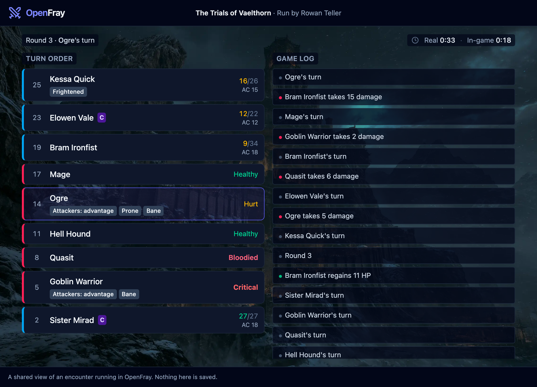 The shared player view of the same fight: the party listed with exact hit points, the foes in words with their effect chips, the game log beside them, and a footer noting that nothing is saved.