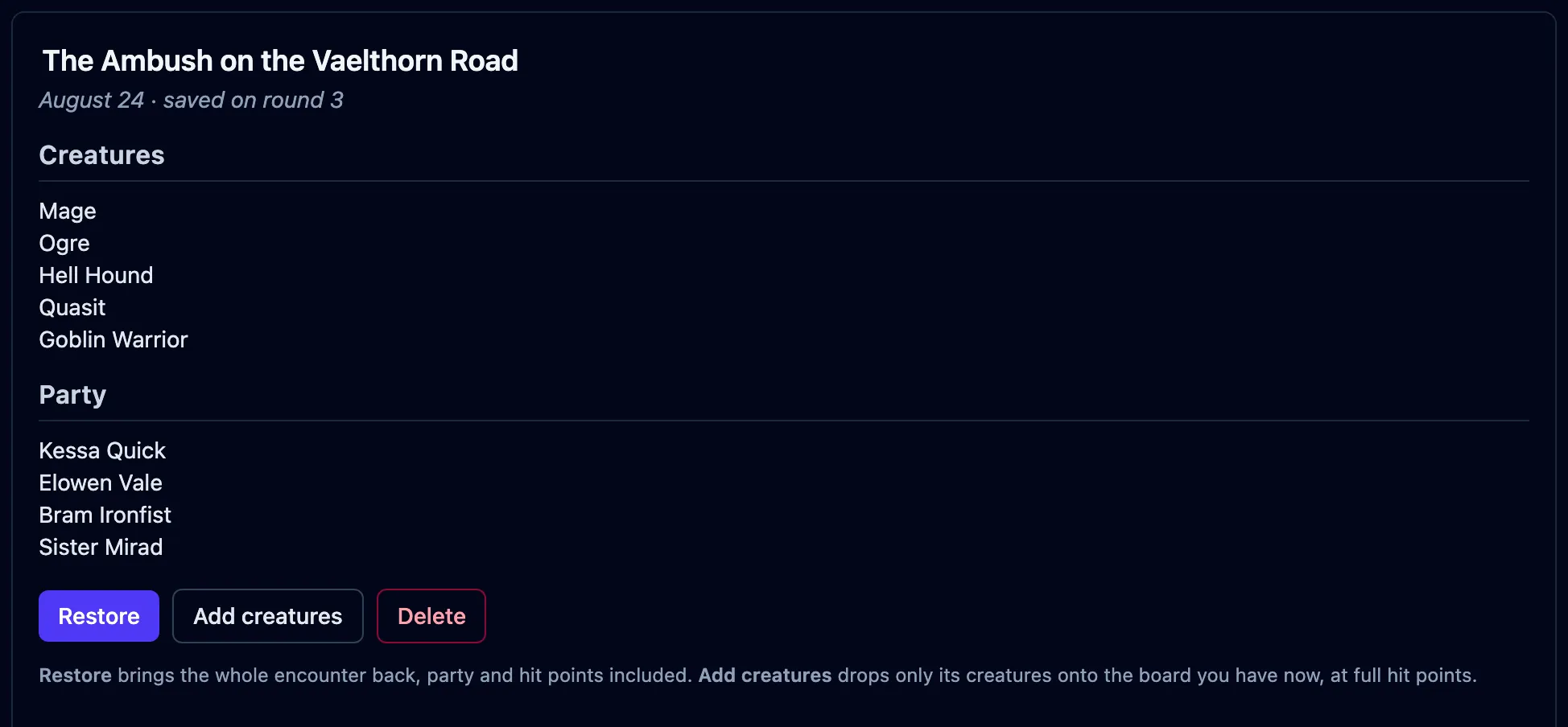 A saved encounter open in the compendium: the name "The Ambush on the Vaelthorn Road" over the date and the round it was saved on, its creatures and party listed under separate headings, and the Restore, Add creatures and Delete buttons below them.