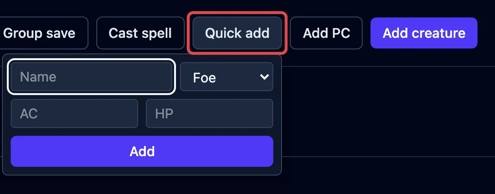 The Quick add button outlined in red, with its short form open: a name, a Foe dropdown, AC, and HP.