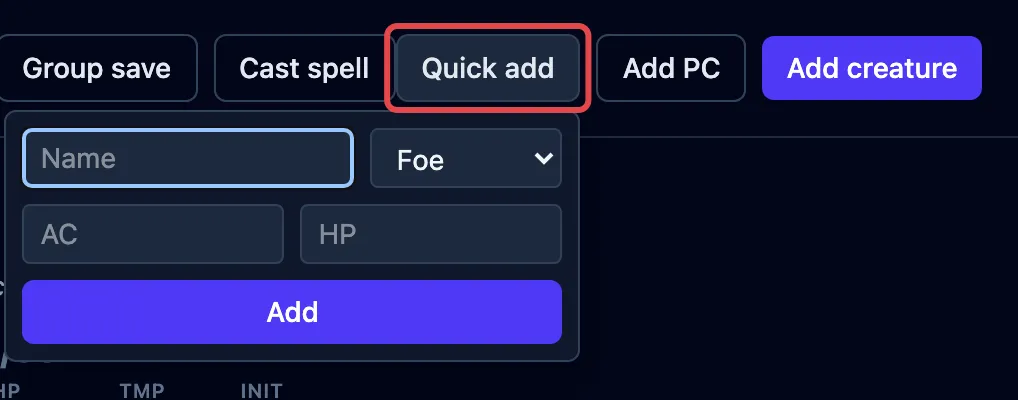 The Quick add button outlined in red, with its short form open: a name, a Foe dropdown, AC, and HP.