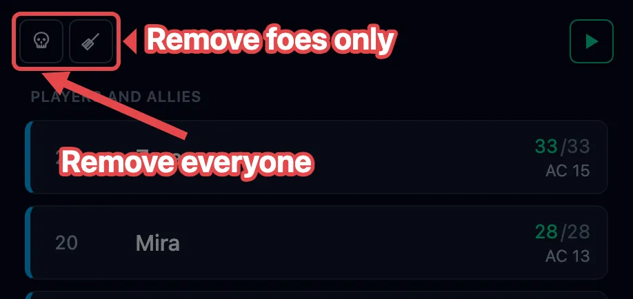 The skull and broom at the top of the tracker, labeled in red “Remove everyone” and “Remove foes only”.