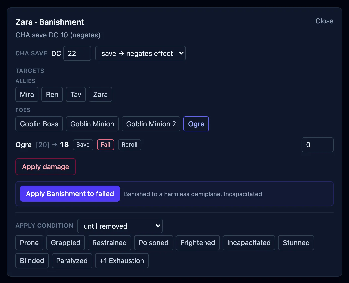 Casting Banishment: after the Ogre fails its save, the box offers to apply Banishment to the creatures that failed, dropping Incapacitated on them.